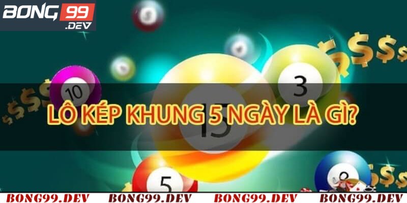Giải thích nuôi lô kép 5 ngày là gì?