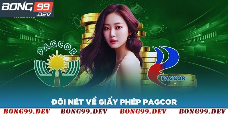 Thông tin về giấy phép PAGCOR tại Bong99